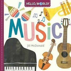 Hello, World! Music, Board book - Jill McDonald imagine