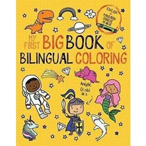 My First Big Book of Bilingual Coloring Mandarin, Paperback - *** imagine