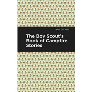 The Boy Scout's Book of Campfire Stories, Paperback - *** imagine