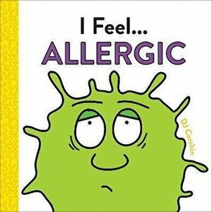 I Feel... Allergic, Hardcover - Dj Corchin imagine