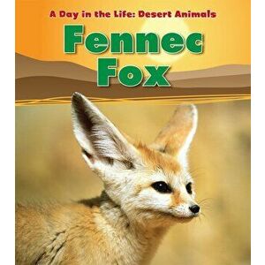 Fennec Fox, Paperback - Anita Ganeri imagine