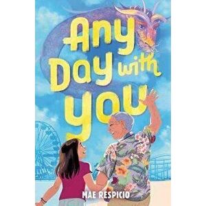 Any Day with You, Paperback - Mae Respicio imagine