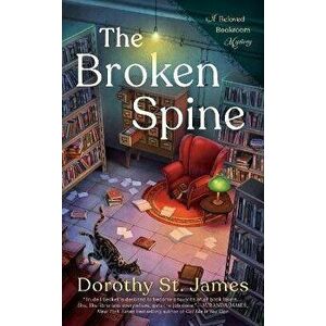 The Broken Spine, Paperback - Dorothy St James imagine