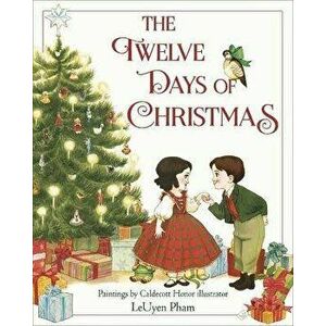 The Twelve Days of Christmas, Board book - Leuyen Pham imagine
