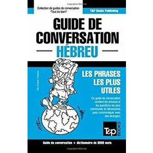 Guide de conversation Français-Hébreu et vocabulaire thématique de 3000 mots, Paperback - Andrey Taranov imagine