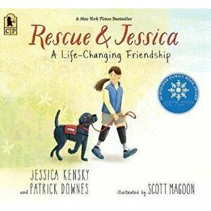 Rescue and Jessica: A Life-Changing Friendship, Paperback - Jessica Kensky imagine
