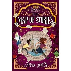 Pages & Co.: The Map of Stories, Paperback - Anna James imagine