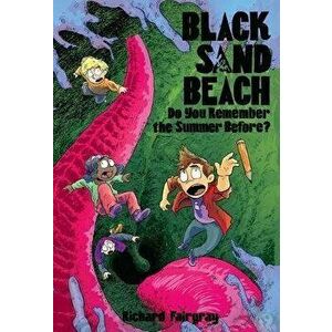 Black Sand Beach 2: Do You Remember the Summer Before?, Paperback - Richard Fairgray imagine