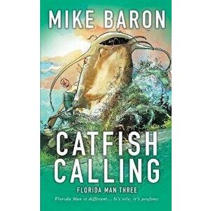 Catfish Calling, Paperback - Mike Baron imagine