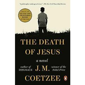 The Death of Jesus, Paperback - J. M. Coetzee imagine