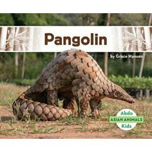 Pangolin, Library Binding - Grace Hansen imagine