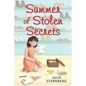 Summer of Stolen Secrets, Hardcover - Julie Sternberg imagine
