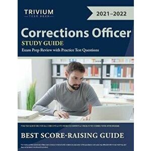 Corrections Officer Study Guide: Exam Prep Review with Practice Test Questions, Paperback - *** imagine