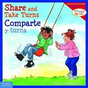 Share and Take Turns/Comparte Y Turna, Paperback - Cheri J. Meiners imagine