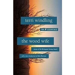 The Wood Wife, Paperback imagine