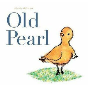 Old Pearl, Hardcover - Wendy Wahman imagine