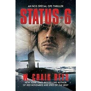 Status-6: An Ncis Special Ops Thriller, Paperback - W. Craig Reed imagine