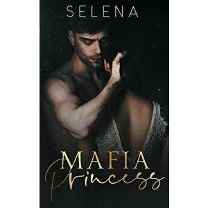 Mafia Princess: An Arranged Marriage Mafia Romance, Paperback - *** imagine