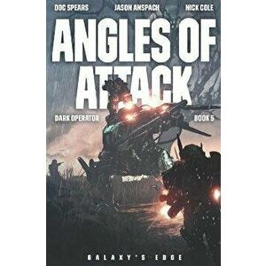 Angles of Attack, Paperback - Jason Anspach imagine