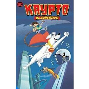 Krypto the Superdog, Paperback - Jesse Leon McCann imagine