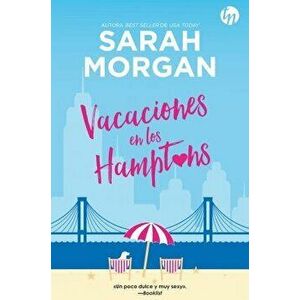 Vacaciones en los Hamptons, Paperback - Sarah Morgan imagine
