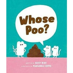 Whose Poo?, Hardcover - Daisy Bird imagine
