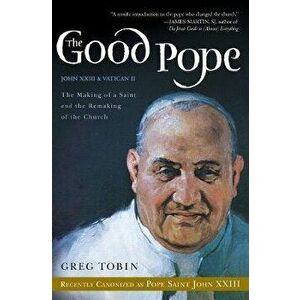 Good Pope PB, Paperback - Greg Tobin imagine
