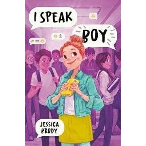 I Speak Boy, Hardcover - Jessica Brody imagine