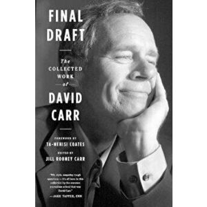 Final Draft: The Collected Work of David Carr, Paperback - David Carr imagine