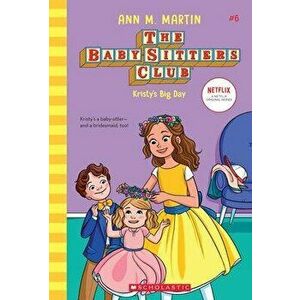 Kristy's Big Day (the Baby-Sitters Club, 6) (Library Edition), 6, Hardcover - Ann M. Martin imagine