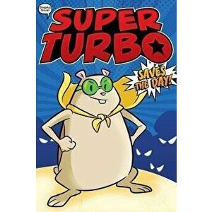 Super Turbo Saves the Day!, 1, Hardcover - Edgar Powers imagine