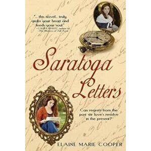Saratoga Letters, Paperback - Elaine Marie Cooper imagine