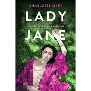 Lady Jane (Spanish Edition), Paperback - Charlotte Grey imagine