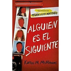 Alguien Es El Siguiente / One of Us Is Next: The Sequel to One of Us Is Lying, Paperback - Karen M. McManus imagine