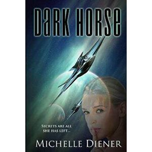 Dark Horse, Paperback - Michelle Diener imagine