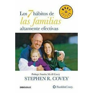 Los 7 Hábitos de Las Familias Altamente Efectivas / The 7 Habits of Highly Effective Families, Paperback - Stephen R. Covey imagine