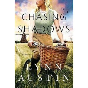 Chasing Shadows, Paperback - Lynn Austin imagine