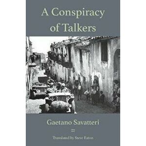 A Conspiracy of Talkers, Paperback - Gaetano Savatteri imagine