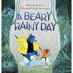 A Beary Rainy Day, Hardcover - Adam Ciccio imagine