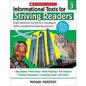 Informational Texts for Striving Readers: Grade 3: High-Interest Nonfiction Passages with Comprehension Questions - Michael Priestley imagine