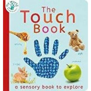 The Touch Book, Board book - Nicola Edwards imagine