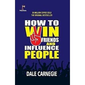 How to win friends and Influence People, Paperback - Dale Carnegie imagine