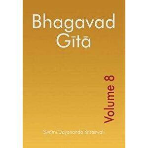 Bhagavad Gita - Volume 8, Paperback - Martha Doherty imagine