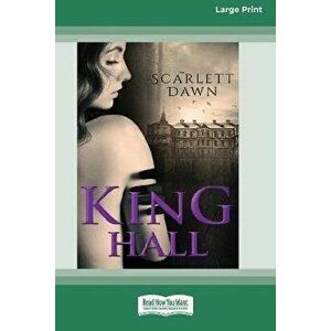 King Hall (16pt Large Print Edition), Paperback - Scarlett Dawn imagine