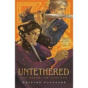 Untethered, Hardcover - Kaylynn Flanders imagine