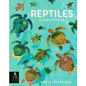 Reptiles Everywhere, Hardcover - Camilla de La Bedoyere imagine