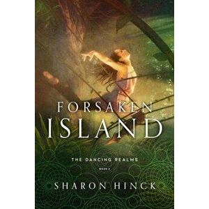 Forsaken Island, 2, Paperback - Sharon Hinck imagine