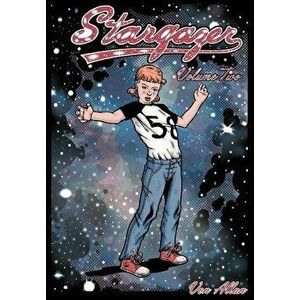 Stargazer - An Original All-Ages Graphic Novel Series: Volume 2: The adventures of three lost girls on a far-off world and their realization that, whi imagine