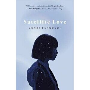 Satellite Love, Paperback - Genki Ferguson imagine