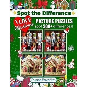 Spot the Difference I Love Christmas Picture Puzzles: Activity Book Featuring Christmas and Holiday Pictures in Fun Spot the Difference Puzzle Games t imagine
